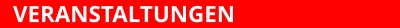 VERANSTALTUNGEN